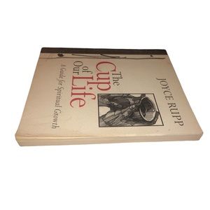 The Cup of Life by Joyce Rupp